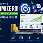 How to Maximize ROI with Online Advertising: Tips, Tools & Trends